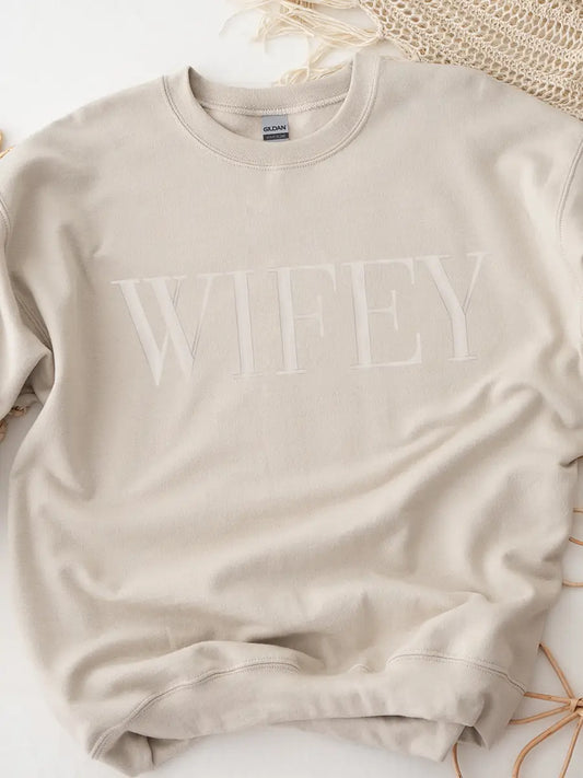 WIFEY Sweatshirt